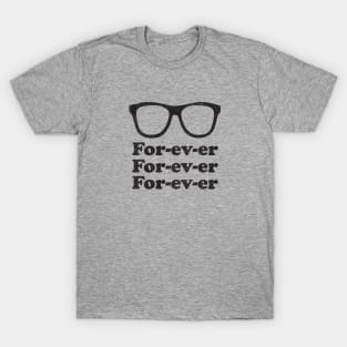 For-ev-er, For-ev-er, For-ev-er - vintage Sandlot T-Shirt